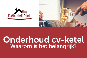 Onderhoud cv-ketel: Waarom is het belangrijk? | CVketel.nl